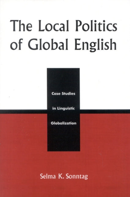 Book cover of: Local Politics of Global English