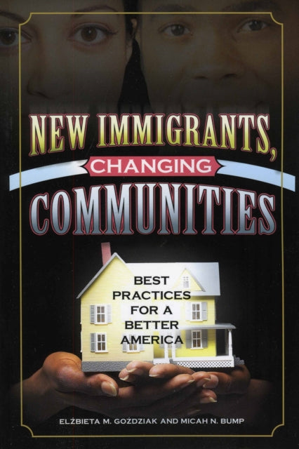 Book cover of: New Immigrants, Changing Communities. By: Elzbieta M. Gozdziak