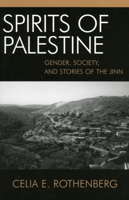 Book cover of: Spirits of Palestine. By: Celia Rothenberg