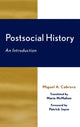 Book cover of: Postsocial History. By: Miguel A. Cabrera