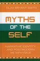 Book cover of: Myths of the Self. By: Olav Bryant Smith