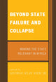Book cover of: Beyond State Failure and Collapse