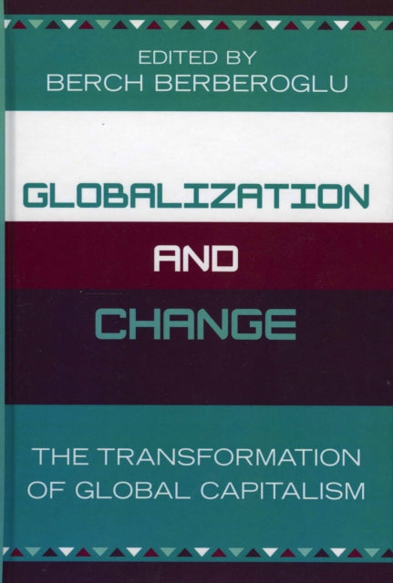 Book cover of: Globalization and Change. By: Berch Berberoglu