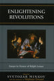 Book cover of: Enlightening Revolutions. By: Svetozar Minkov With The Assistance Of S. Douard