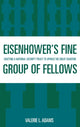 Book cover of: Eisenhower's Fine Group of Fellows. By: Valerie L. Adams