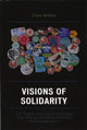 Book cover of: Visions of Solidarity. By: Clare M. Weber