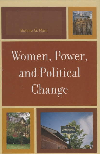 Book cover of: Women, Power, and Political Change. By: Bonnie G. Mani