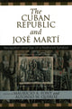 Book cover of: Cuban Republic and JosZ Mart'. By: Mauricio Font