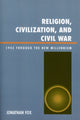 Book cover of: Religion, Civilization, and Civil War. By: Jonathan Fox