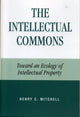 Book cover of: Intellectual Commons. By: Henry C. Mitchell