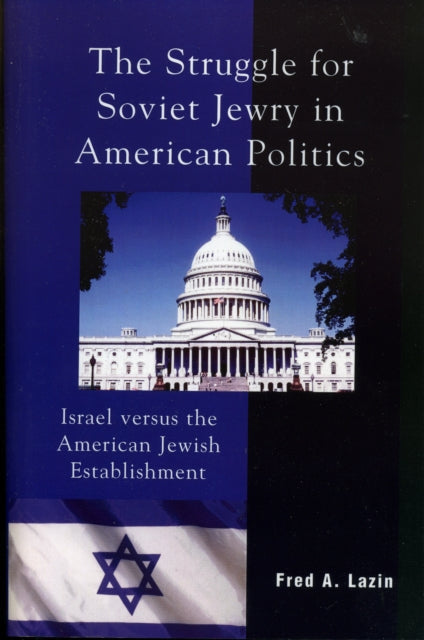 Book cover of: Struggle for Soviet Jewry in American Politics. By: Fred Lazin