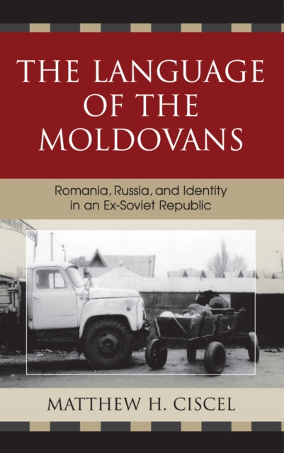 Book cover of: Language of the Moldovans. By: Matthew H. Ciscel