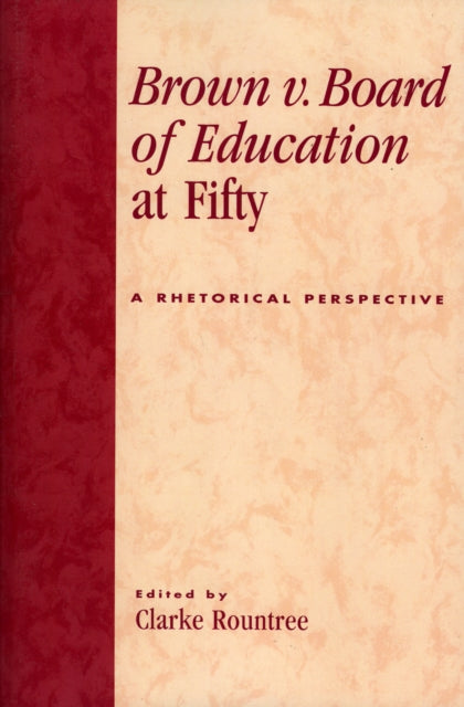 Book cover of: Brown v. Board of Education at Fifty. By: Clarke Rountree