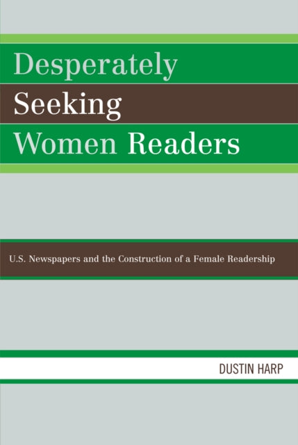 Book cover of: Desperately Seeking Women Readers. By: Dustin Harp