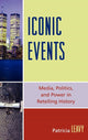 Book cover of: Iconic Events. By: Patricia Lina Leavy