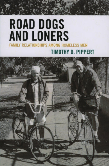 Book cover of: Road Dogs and Loners. By: Timothy D. Pippert