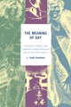 Book cover of: Meaning of Gay. By: J. Todd Ormsbee