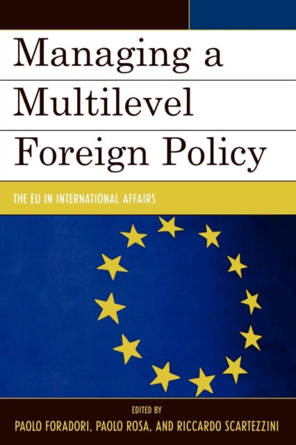 Book cover of: Managing a Multilevel Foreign Policy. By: Paolo Foradori