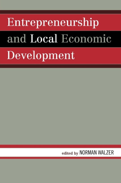 Book cover of: Entrepreneurship and Local Economic Development. By: Norman Walzer