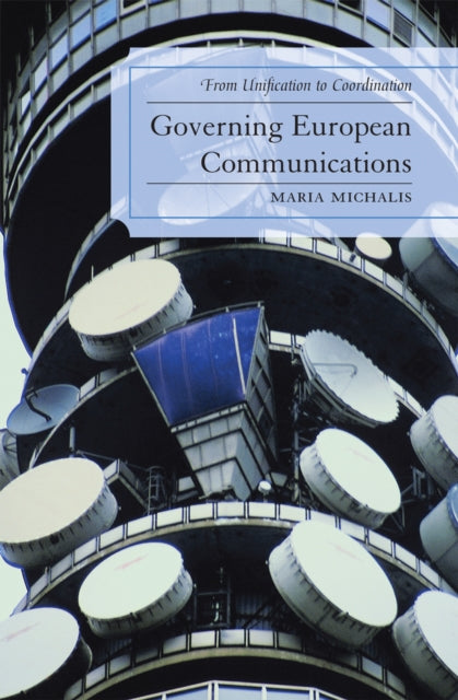 Book cover of: Governing European Communications. By: Maria Michalis, Michalis Maria