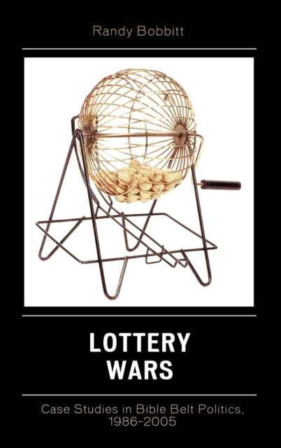 Book cover of: Lottery Wars. By: Randy Bobbitt