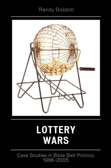 Book cover of: Lottery Wars. By: Randy Bobbitt