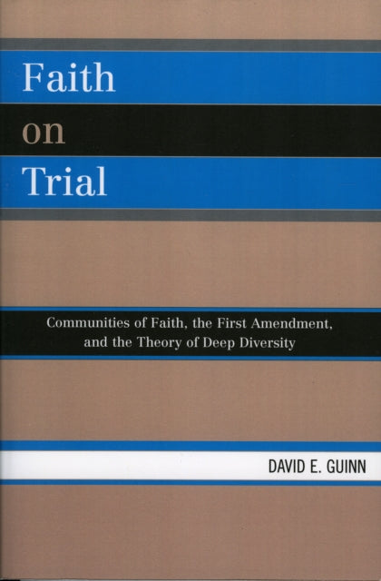 Book cover of: Faith on Trial. By: David E. Guinn