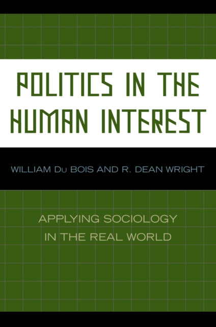 Book cover of: Politics in the Human Interest. By: William DuBois