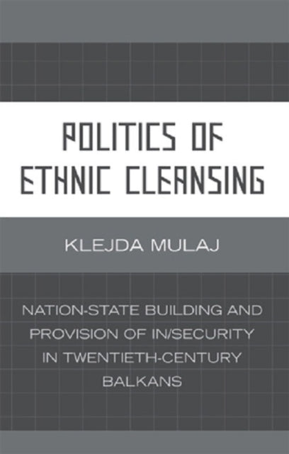 Book cover of: Politics of Ethnic Cleansing. By: Klejda Mulaj