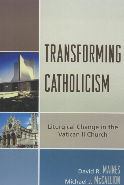 Book cover of: Transforming Catholicism. By: David R. Maines