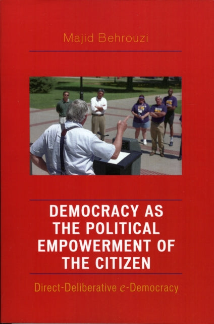 Book cover of: Democracy as the Political Empowerment of the Citizen. By: Majid Behrouzi