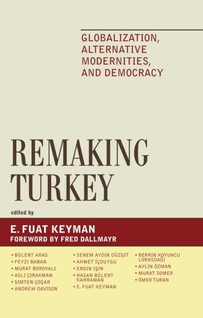 Book cover of: Remaking Turkey. By: Keyman E.