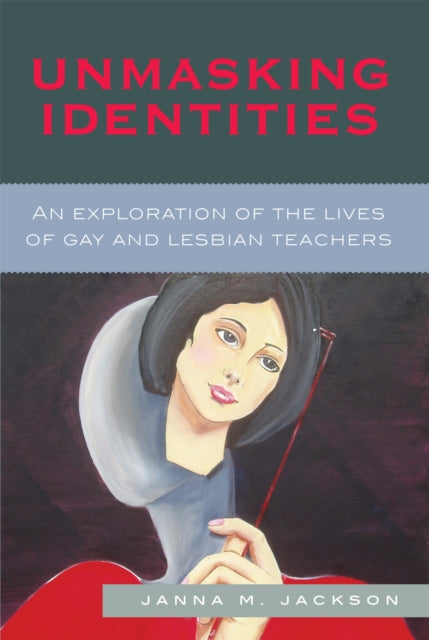 Book cover of: Unmasking Identities. By: Janna Marie Jackson
