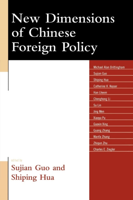 Book cover of: New Dimensions of Chinese Foreign Policy. By: Guo Sujian, Guo, Sujian/ Hua, Shiping