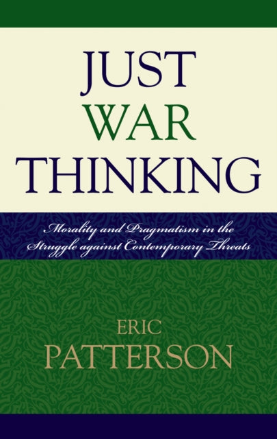 Book cover of: Just War Thinking. By: Eric Patterson