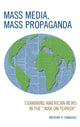 Book cover of: Mass Media, Mass Propaganda. By: Anthony R. Dimaggio