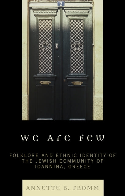 Book cover of: We Are Few. By: Annette B. Fromm, Annette B Fromm, Fromm Annette