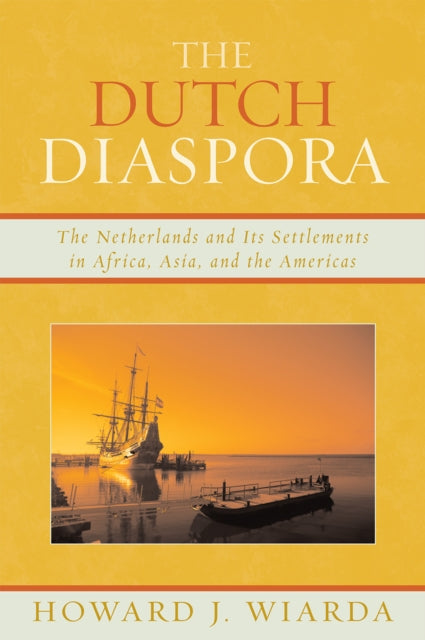 Book cover of: Dutch Diaspora. By: Howard Wiarda, Howard J. Wiarda