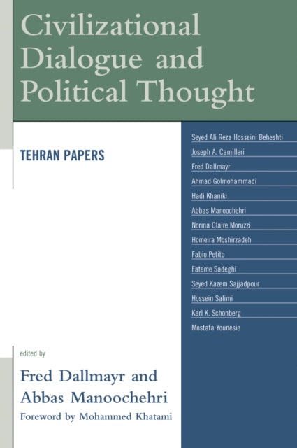 Book cover of: Civilizational Dialogue and Political Thought. By: Fred R. Dallmayr