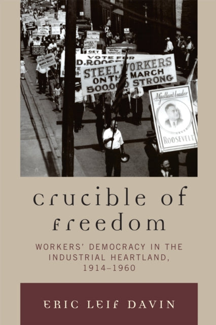 Book cover of: Crucible of Freedom. By: Eric Leif Davin