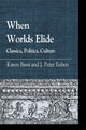 Book cover of: When Worlds Elide