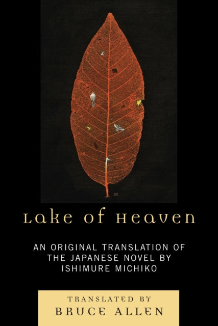 Book cover of: Lake of Heaven. By: Ishimure, Michiko