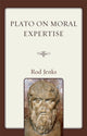 Book cover of: Plato on Moral Expertise. By: Rod Jenks