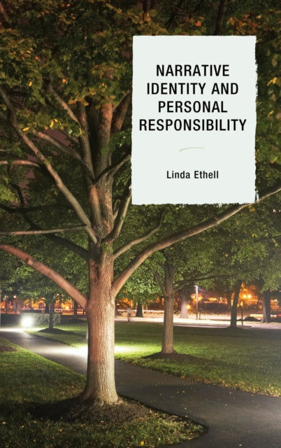 Book cover of: Narrative Identity and Personal Responsibility. By: Stephanie Stiles