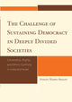 Book cover of: Challenge of Sustaining Democracy in Deeply Divided Societies. By: Ayelet Harel-Shalev