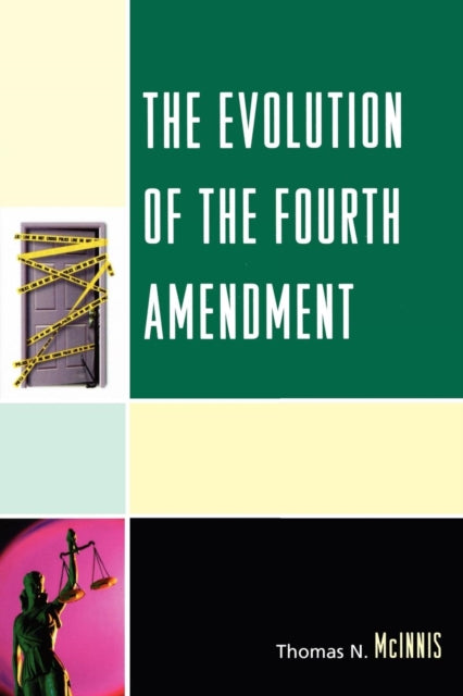 Book cover of: Evolution of the Fourth Amendment. By: Thomas N. McInnis