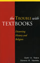 Book cover of: Trouble with Textbooks. By: Gary A. Tobin