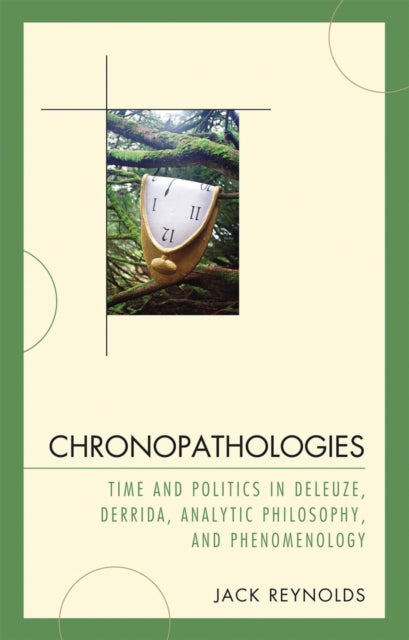 Book cover of: Chronopathologies. By: Jack Reynolds