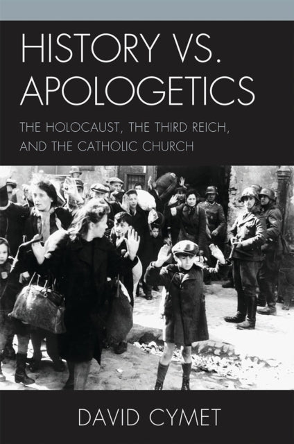 Book cover of: History vs. Apologetics. By: David Cymet