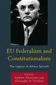 Book cover of: EU Federalism and Constitutionalism. By: Andrew Glencross